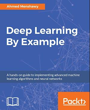 Deep Learning By Example