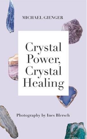 Crystal Power, Crystal Healing