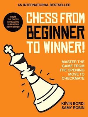 Chess from beginner to winner!