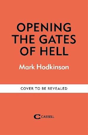 Opening The Gates of Hell