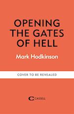 Opening The Gates of Hell