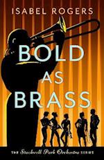 Bold as Brass