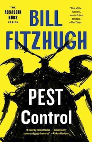 Pest Control (Assassin Bugs, Book 1)