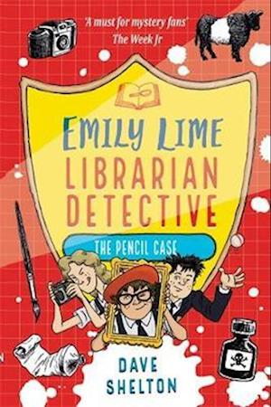 Emily Lime - Librarian Detective: The Pencil Case