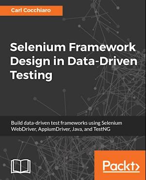 Selenium Framework Design in Data-Driven Testing