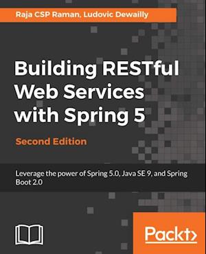 Building RESTful Web Services with Spring 5 - Second Edition