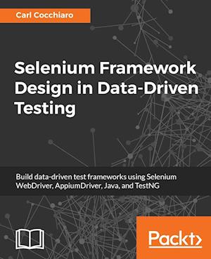 Selenium Framework Design in Data-Driven Testing