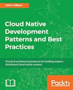 Cloud Native Development Patterns and Best Practices