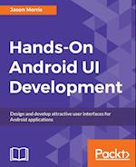 Hands-On Android UI Development