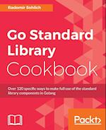 Go Standard Library Cookbook