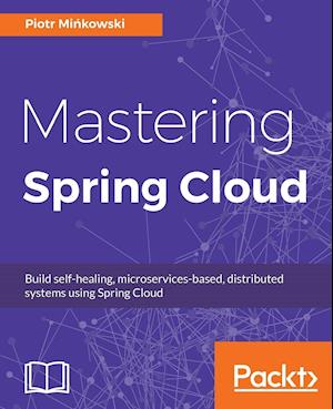 MASTERING SPRING CLOUD