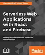 Serverless Web Applications with React and Firebase