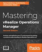 Mastering vRealize Operations Manager - Second Edition