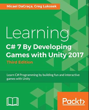 Learning C# 7 By Developing Games with Unity 2017
