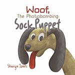 Woof, the Photobombing Sock Puppet