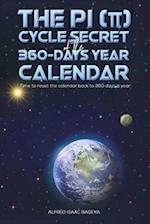 The PI (p) Cycle Secret of the 360-days year calendar