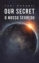 Our Secret - O Nosso Segredo