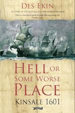 Hell or Some Worse Place: Kinsale 1601