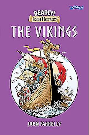 Deadly! Irish History - The Vikings