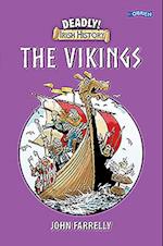 Deadly! Irish History - The Vikings