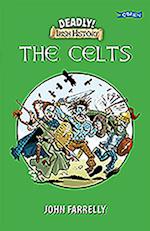 Deadly! Irish History - The Celts