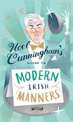 Noel Cunningham's Guide to Modern Irish Manners