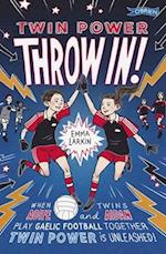 Twin Power: Throw In!