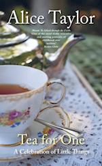 Tea for One : A Celebration of Little Things