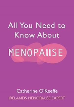 All You Need to Know About Menopause