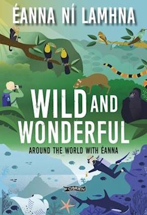 Wild and Wonderful