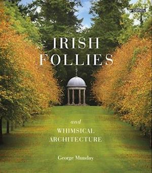 Irish Follies and Whimsical Architecture