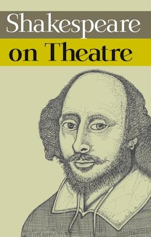 Shakespeare on Theatre