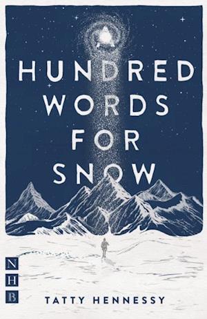 Hundred Words for Snow (NHB Modern Plays)