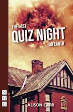 Last Quiz Night on Earth (NHB Modern Plays)