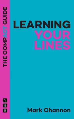 Learning Your Lines: The Compact Guide