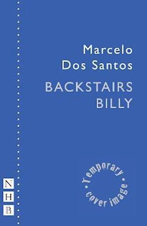 Backstairs Billy (NHB Modern Plays)