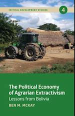 The Political Economy of Agrarian Extractivism