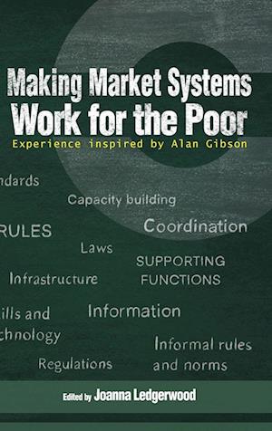 Making Market Systems Work for the Poor