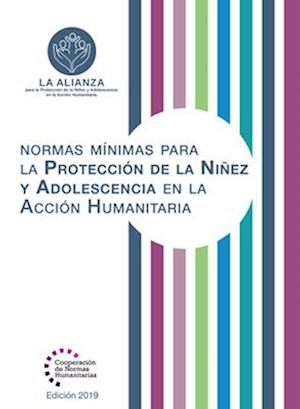 Normas Mínimas Para la Protección de la Niñez y Adolescencia en la Acción Humanitaria