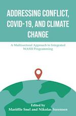 Addressing Conflict, COVID, and Climate Change: A Multisectoral Approach to Integrated WASH Programming 