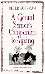 A Genial Senior's Companion to Ageing