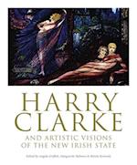 Harry Clarke and Artistic Visions of the New Irish State