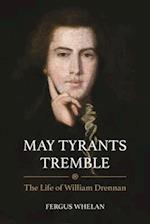 'may Tyrants Tremble'