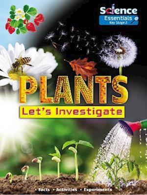 Plants: Let's Investigate