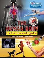 The Human Body: Let's Investigate
