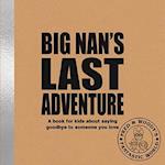 Big Nan's Last Adventure