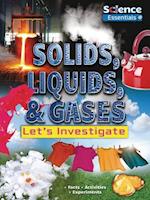 Solids, Liquids, & Gases