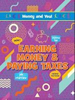 Earning Money & Paying Taxes