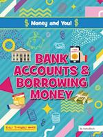 Bank Accounts and Borrowing Money