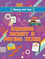 Earning Money and Paying Taxes